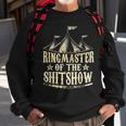 Funny Ringmaster Of The Shitshow Circus Staff Shit Show Sweatshirt Gifts for Old Men