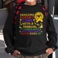 Funny Sarcoma Mother Quote Sunflower With Butterflies Sweatshirt Gifts for Old Men