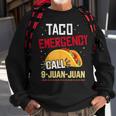 Funny Taco Emergency Call 9 Juan Juan For Cinco De Mayo Sweatshirt Gifts for Old Men
