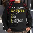 Garage Mechanic Funny Safety First Joke For A Car Guy Dad Sweatshirt Gifts for Old Men