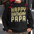 Geburtstag Papa Happy Birthday Geschenk Sweatshirt Geschenke für alte Männer