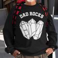 Geologist Dad Rocks Rock Collector Geology Men Women Sweatshirt Graphic Print Unisex Gifts for Old Men