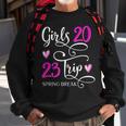 Girls Trip Spring Break 2023 Vacation Matching Group Sweatshirt Gifts for Old Men