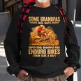 Grandpas Take Naps Dga 127 Super Cool Grandpas Ride Enduro Bike Then Take A Nap Sweatshirt Gifts for Old Men