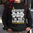 Greatest Dad In The Universe V2 Sweatshirt Gifts for Old Men
