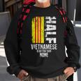 Half Vietnamese Is Better Than None Funny Vietnamese Flag Men Women Sweatshirt Graphic Print Unisex Gifts for Old Men