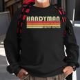 Handyman Funny Job Title Profession Birthday Worker Idea Sweatshirt Gifts for Old Men