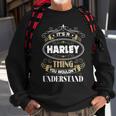 Harley Thing You Wouldnt Understand Family Name V2 Sweatshirt Gifts for Old Men
