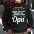 Herren Opa Vatertag Papa Spruch Grossvater Geschenk Sweatshirt Geschenke für alte Männer