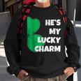 Hes My Lucky Charm Funny St Patricks Day Couple Sweatshirt Gifts for Old Men