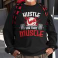 Hustle For That Muscle Fitness Motivation Sweatshirt Gifts for Old Men