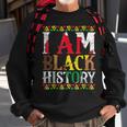 I Am Black History - Black History Month & Pride Sweatshirt Gifts for Old Men