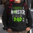 I Created A Monster Halloween Costume Tee For Dad From Son Sweatshirt Gifts for Old Men