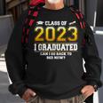 I Graduated Can I Go Back To Bed Now Funny Class Of 2023 Sweatshirt Gifts for Old Men