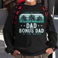 I Have Two Titles Dad And Bonus Dad Men Vintage Step Dad Sweatshirt Gifts for Old Men