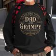 I Have Two Titles Dad And Grampy Men Vintage Decor Grandpa V6 Sweatshirt Gifts for Old Men