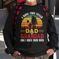 I Have Two Titles Dad And Grandad Funny Fathers Day Sweatshirt Gifts for Old Men