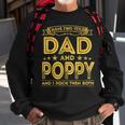 I Have Two Titles Dad And Poppy Funny Gifts Fathers Day Sweatshirt Gifts for Old Men