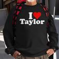 I Heart Love Taylor Sweatshirt Gifts for Old Men