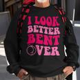 I Look Better Bent Over Funny Saying Groovy Sweatshirt Gifts for Old Men