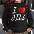 I Love Heart Jill Family NameSweatshirt Gifts for Old Men