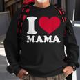 I Love Mama Schwarz Sweatshirt, Herzmotiv zum Muttertag Geschenke für alte Männer