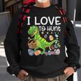 I Love To Hunt EggsRex Dinosaur Funny Easter Egg Day Gift Sweatshirt Gifts for Old Men