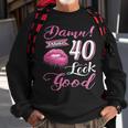I Make 40 Look Good 40Th Birthday Gifts For Woman Sweatshirt Gifts for Old Men