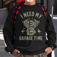 I Need My Garage Time Funny Motorcycle Engine Sweatshirt Gifts for Old Men