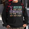 I Said A Hip Hop The Hippity To The Hip Hip Hop Happy Easter Sweatshirt Gifts for Old Men