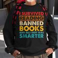 I Survived Reading Banned Books And All I Got Was Smarter Sweatshirt Gifts for Old Men