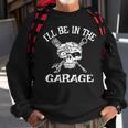 Ill Be In The Garage Punk Rock Heavy Metal Hot Rod Skull Sweatshirt Gifts for Old Men
