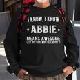 Im Abbie Means Awesome Perfect Best Abbie Ever Name Abbie Sweatshirt Gifts for Old Men