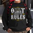 Im The Oldest I Make The Rules Funny Sibling Brother Sister Men Women Sweatshirt Graphic Print Unisex Gifts for Old Men
