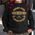 Inked And Educated Assistant Director Of Nursing Men Women Sweatshirt Graphic Print Unisex Gifts for Old Men