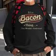 Its A Bacon Thing You Wouldnt Understand Personalized Name Gifts With Name Printed Bacon Sweatshirt Gifts for Old Men