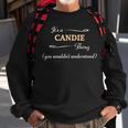 Its A Candie Thing You Wouldnt Understand | Name Gift - Sweatshirt Gifts for Old Men