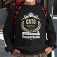 Its A Cato Thing You Wouldnt Understand Personalized Name Gifts With Name Printed Cato Sweatshirt Gifts for Old Men