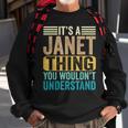 Its A Janet Thing You Wouldnt Understand Forename Funny Sweatshirt Gifts for Old Men