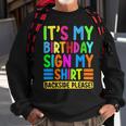 Its My Birthday Sign My Backside Please Funny Birthday Sweatshirt Gifts for Old Men