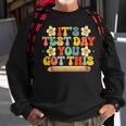 Its Test Day You Got This Teacher Retro Groovy Testing Day Sweatshirt Gifts for Old Men