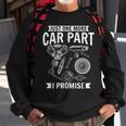 Just One More Car Part I Promise Wheel Auto Engine Garage Sweatshirt Gifts for Old Men