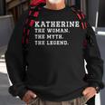 Katherine The Woman Myth Legend Custom Name Sweatshirt Gifts for Old Men