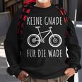 Keine Gnade Für Die Wade Mtb Mountainbike Radfahrer Geschenk Sweatshirt Geschenke für alte Männer