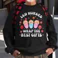 L&D Labor And Delivery Nurses Wrap The Best Presents Men Women Sweatshirt Graphic Print Unisex Gifts for Old Men