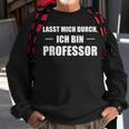 Lasst Mich Durch Ich Bin Professor Sweatshirt Geschenke für alte Männer