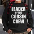 Leader Of The Cousin Crew Sweatshirt Gifts for Old Men