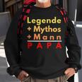 Legende Mythos Mann Das Ist Papa Vater Daddy Sweatshirt Geschenke für alte Männer
