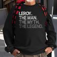 Leroy Geschenk The Man Myth Legend Sweatshirt Geschenke für alte Männer