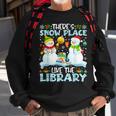 Librarian Theres Snow Place Like The Library Christmas Men Women Sweatshirt Graphic Print Unisex Gifts for Old Men